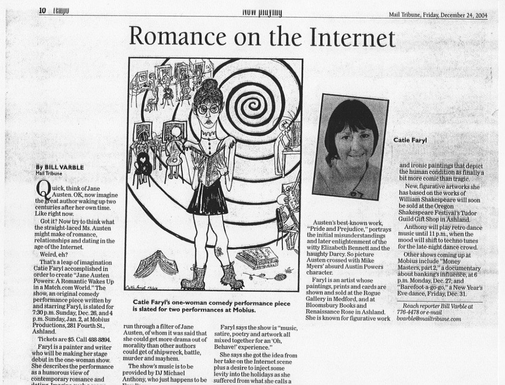 Romance on the Internet, announcement of "Jane Austen Powers:A Romantic Wakes Up in a Match.com World," Catie Faryl's 2004 one-woman art/performance art show.